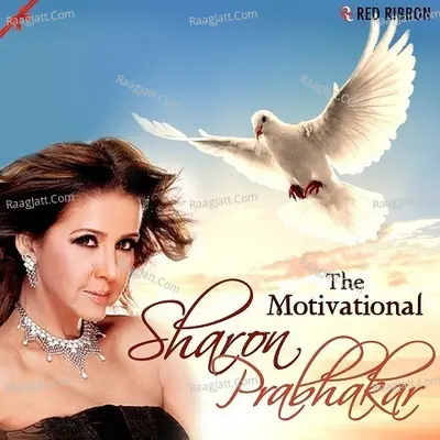 The Motivational - Sharon Prabhakar - Sharon Prabhakar