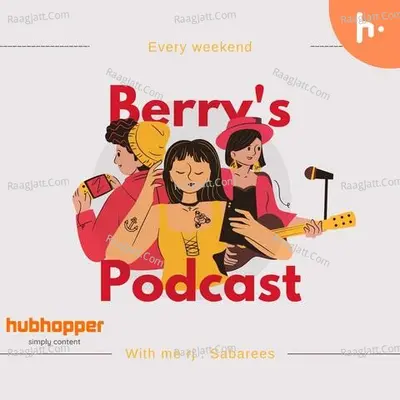 Berry's podcast - season - 1 - Rj.sabarees