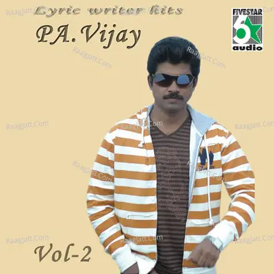 Lyric Writer Hits - Pa.Vijay, Vol.2 Poster