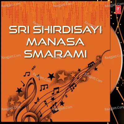 Sri Shirdisayi Manasa Smarami - Vijaya Lakshmi Sharma