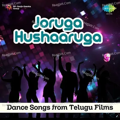 Joruga Hushaaruga Dance Songs From Telugu Films - Deva