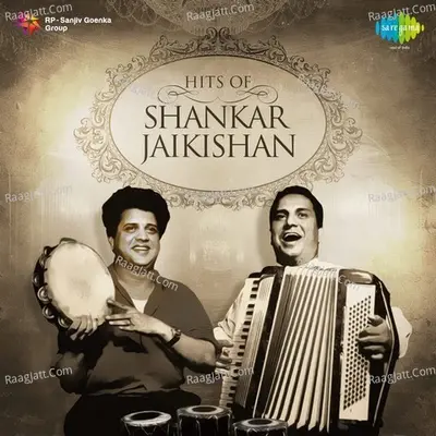 Hits of Shankar-Jaikishan - Shankar-Jaikishan