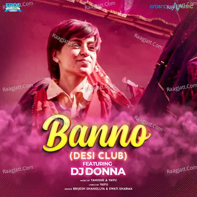 Banno (From "Tanu Weds Manu Returns") (Desi Club Remix) Cover