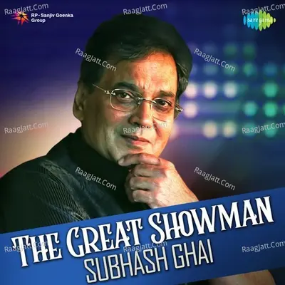 The Great Showman - Subhash Ghai - Laxmikant - Pyarelal