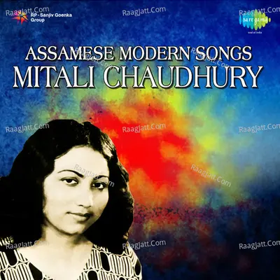 Assamese Modern Songs Mitali Chaudhury - Mitali Chowdhury