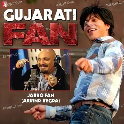 Jabro Fan - Gujarati (From Fan) Cover