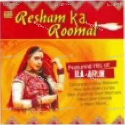 Resham Ka Roomal Best Of Ila Arun - Ila Arun