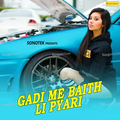 Gadi Me Baith Li Pyari - Rajender Singh Kharkiya