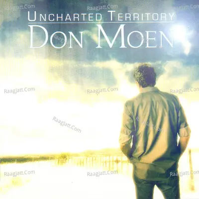 Don Moen - Uncharted Territory - Don Moen