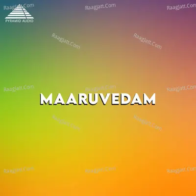 Maaruvedam (Original Motion Picture Soundtrack) - Selvam
