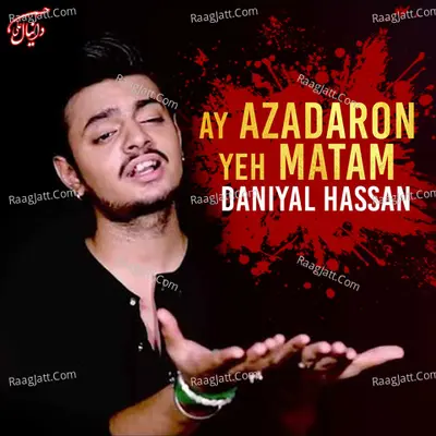 Ay Azadaron Yeh Matam Poster