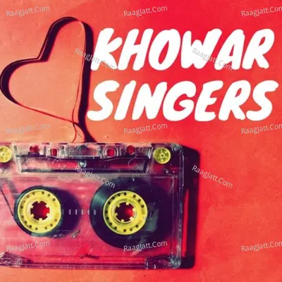 MIX KHOWAR SINGERS ASHIQ Poster