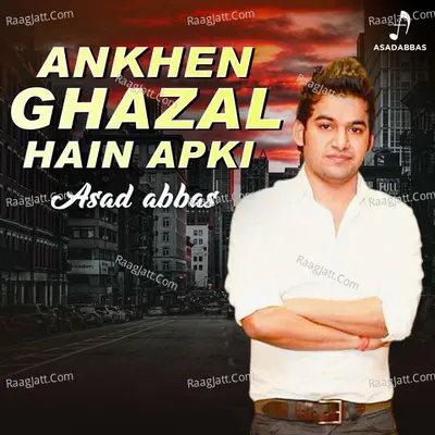 Ankhen Ghazal Hain Apki Poster