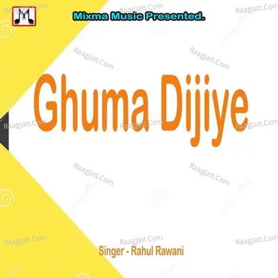 Ghuma Dijiye