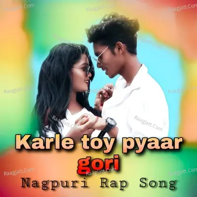 Karle Toy Pyaar Gori Cover