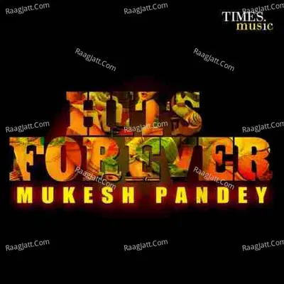Hits Forever : Mukesh Pandey - Devi