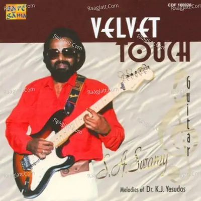 Velvet Touch - S A Swamy On Guitar - S. A. Swamy