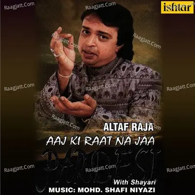 Aaj Ki Raat Na Ja Pardesi Poster