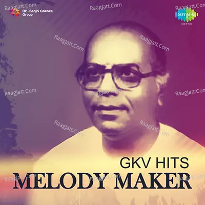 Melody Maker Gkv Hits - G. K. Venkatesh