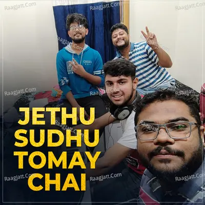 Jethu Sudhu Tomay Chai Cover