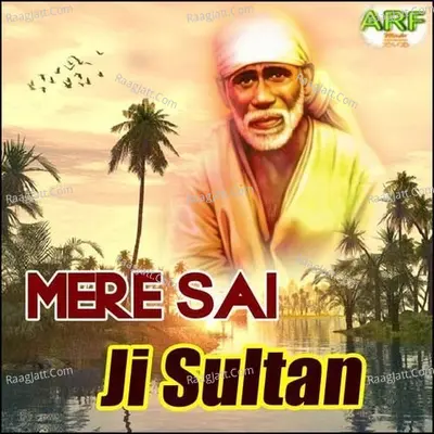 Mere Sai Ji Sultan - Dr. Mamta Singh