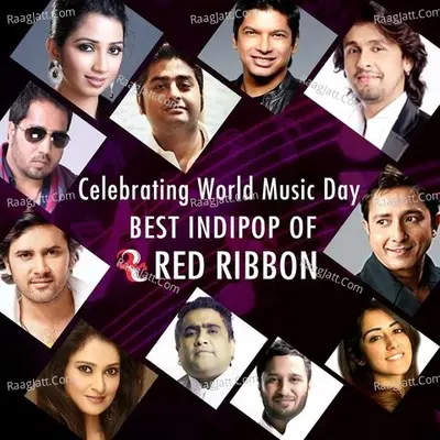 Celebrating World Music Day- Best Indipop of Red Ribbon Poster