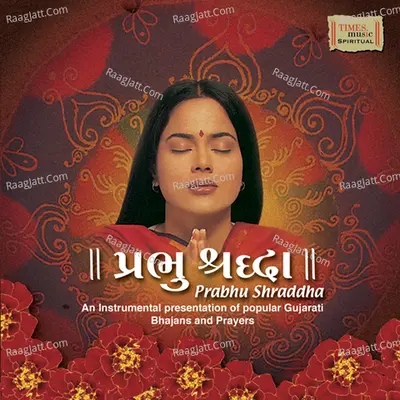 Prabhu Shraddha - Pandit Rakesh Chaurasia