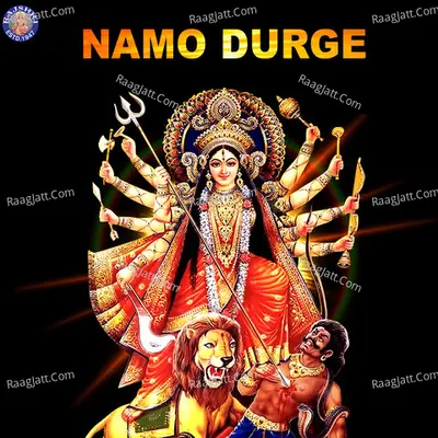 Namo Durge - 