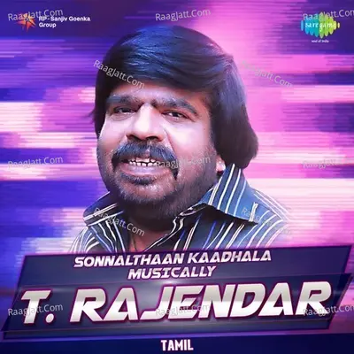 Sonnalthaan Kaadhala - Musically T. Rajendar - T. Rajendar