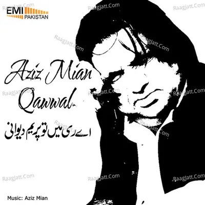 Aziz Mian - Ae ri Main to Prem Deewani Cover