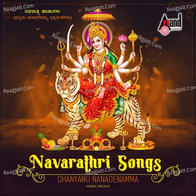 Navarathri Songs On Devi - Dhanyanu Nanadenamma Poster