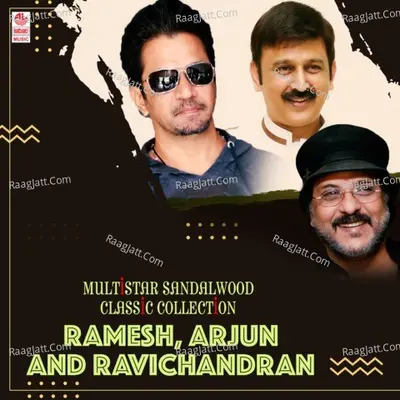 Multistar Sandalwood Classic Collection - Ramesh, Arjun And Ravichandran Poster