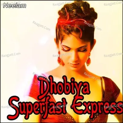 Dhobiya Superfast Express - Ram Pyare Rajak