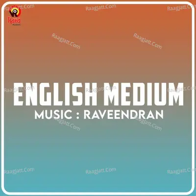 English Medium (Original Motion Picture Soundtrack) - Raveendran