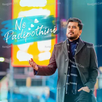 Ne Padipothini Cover