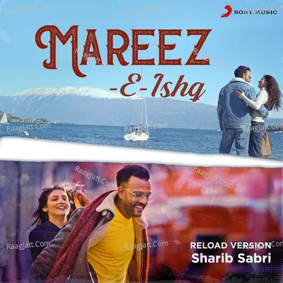 Mareez - E - Ishq (Reload Version) Cover