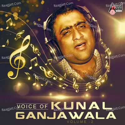 Voice of Kunal Ganjawala - Volume - 2 - Hamsalekha