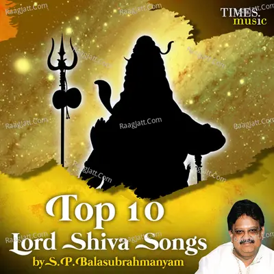 Top 10 Lord Shiva songs By SPB - S. P. Balasubrahmanyam