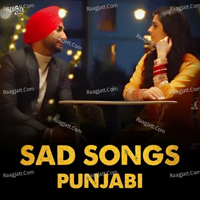 Sad Songs - Punjabi Poster