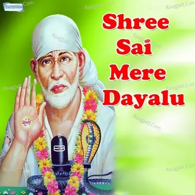 Shree Sai Mere Dayalu - Miten