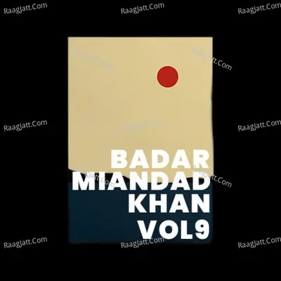 Badar Miandad Khan, Vol. 9 - Badar Miandad Khan