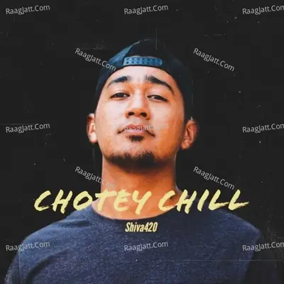 Chotey Chill