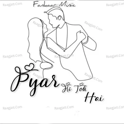 Pyar He Toh Hai Cover