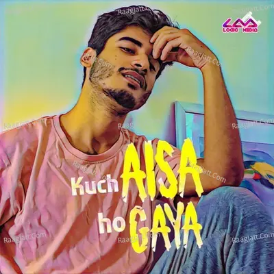 Kuch Aisa Ho Gaya Cover