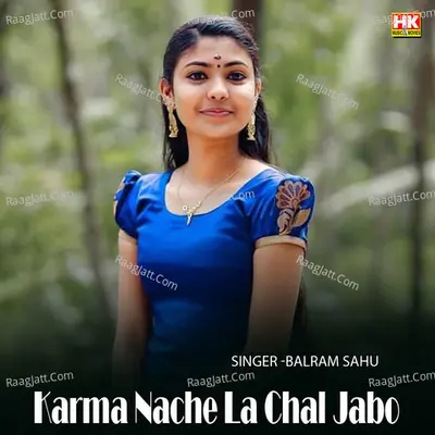 Karma Nache La Chal Jabo Cover
