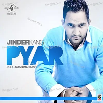 Pyar - Jinder kang