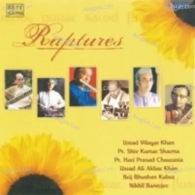 Raptures - Bismillah Khan, Amjad Ali And Others - Ustad Ali Akbar Khan