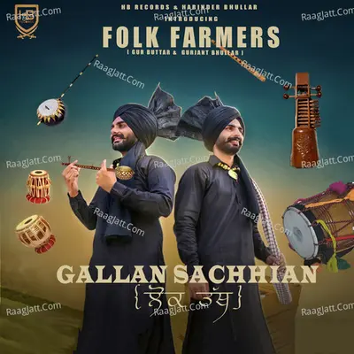 Gallan Sachhian