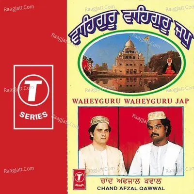Waheguru Waheguru Jap - Chand Afzaal Qadri