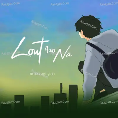 Lout Aao Na Cover